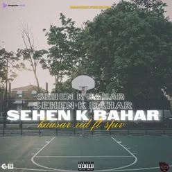 Sehen K Bahar (feat. Spiv)